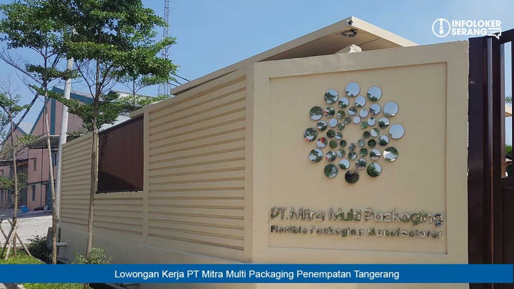 Lowongan Kerja PT Mitra Multi Packaging Penempatan Tangerang  Info