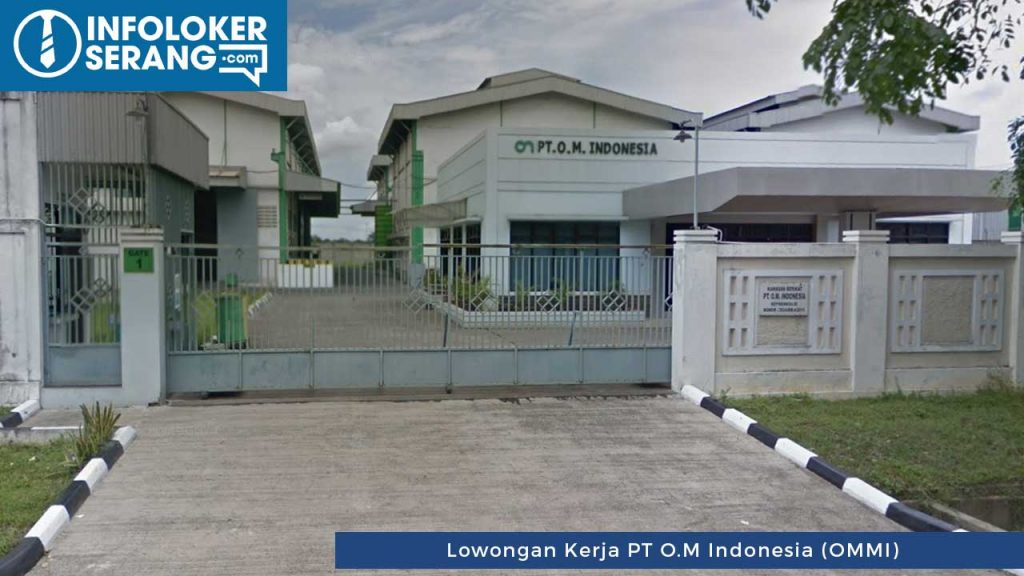 Lowongan Kerja Operator Produksi PT O.M Indonesia (OMMI) Cikande Serang